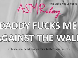 Eroticaudio - asmr ayah mengongkek saya terhadap yang wall&comma; taboo&comma; ddlg